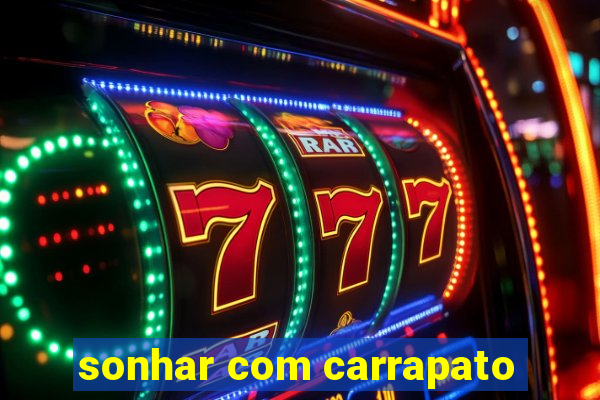 sonhar com carrapato